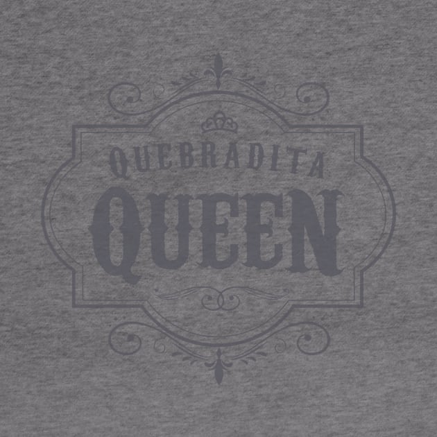 Quebradita queen - gray vintage design by verde